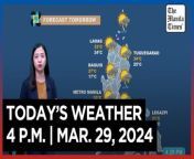 Today&#39;s Weather, 4 P.M. &#124; Mar. 29, 2024&#60;br/&#62;&#60;br/&#62;Video Courtesy of DOST-PAGASA&#60;br/&#62;&#60;br/&#62;Subscribe to The Manila Times Channel - https://tmt.ph/YTSubscribe &#60;br/&#62;&#60;br/&#62;Visit our website at https://www.manilatimes.net &#60;br/&#62;&#60;br/&#62;Follow us: &#60;br/&#62;Facebook - https://tmt.ph/facebook &#60;br/&#62;Instagram - https://tmt.ph/instagram &#60;br/&#62;Twitter - https://tmt.ph/twitter &#60;br/&#62;DailyMotion - https://tmt.ph/dailymotion &#60;br/&#62;&#60;br/&#62;Subscribe to our Digital Edition - https://tmt.ph/digital &#60;br/&#62;&#60;br/&#62;Check out our Podcasts: &#60;br/&#62;Spotify - https://tmt.ph/spotify &#60;br/&#62;Apple Podcasts - https://tmt.ph/applepodcasts &#60;br/&#62;Amazon Music - https://tmt.ph/amazonmusic &#60;br/&#62;Deezer: https://tmt.ph/deezer &#60;br/&#62;Tune In: https://tmt.ph/tunein&#60;br/&#62;&#60;br/&#62;#TheManilaTimes&#60;br/&#62;#WeatherUpdateToday &#60;br/&#62;#WeatherForecast
