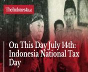 July 14th is celebrated as national tax day.&#60;br/&#62;&#60;br/&#62;The decision was made on July 14, 1945, because it was an important moment in the history of tax organizations in Indonesia.&#60;br/&#62;&#60;br/&#62;In Indonesian history, taxes have existed since Indonesia still consisted of kingdoms. See more in the video.&#60;br/&#62;&#60;br/&#62;#OnThisDay #IndonesiaNationalTaxDay&#60;br/&#62;&#60;br/&#62;Script / Video Editor: Aulia Hafisa / Praba Mustika&#60;br/&#62;==================================&#60;br/&#62;&#60;br/&#62;Homepage: https://www.suara.com&#60;br/&#62;Facebook Fan Page: https://www.facebook.com/suaradotcom&#60;br/&#62;Instagram:https://www.instagram.com/suaradotcom/&#60;br/&#62;Twitter:https://twitter.com/suaradotcom