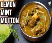Lemon Mint Mutton &#124; How To Make Lemon Mint Mutton &#124; Spicy Green Lamb Curry &#124; Nimbu Pudina Mutton &#124; Mint Mutton Masala &#124; Lemon Mutton Curry &#124; Green Masala Mutton Curry &#124; Green Mutton Curry &#124; Mutton Gravy For Chapati &#124; Mutton Curry &#124; Curry Recipe &#124; Mutton Recipe &#124; Get Curried &#124; Life Of A Chef &#124; Chef Prateek Dhawan&#60;br/&#62;&#60;br/&#62;Learn how to make Lemon Mint Mutton with our Chef Prateek Dhawan.&#60;br/&#62;&#60;br/&#62;Introduction&#60;br/&#62;Lemon Mint Mutton is a flavored curry made with simple spices and has the freshness and fragrance of herbs like Mint and Coriander leaves. The curry requires a green paste made with a perfect blend of spices that gives it an aromatic taste and flavour. It also has yogurt in small quantities that adds to its creaminess. The mutton curry is thick and creamy, and is finger-licking delicious with a hint of lemon which gives it a slightly tangy taste. Serve Lemon Mint Mutton as main course with parathas, naan, rotis, or even steamed rice. On festive occasions, this can be served with pulao. This mutton curry can also be enjoyed with some crusty bread over lunch or dinner.&#60;br/&#62;&#60;br/&#62;Preparation of Curry Paste&#60;br/&#62;2 tbsp Mustard Oil&#60;br/&#62;1 tbsp Cumin Seeds&#60;br/&#62;1 tsp Coriander Seeds&#60;br/&#62;1 tbsp Garlic (finely chopped)&#60;br/&#62;1 tbsp Ginger(finely chopped)&#60;br/&#62;3-4 Green Chillies (sliced)&#60;br/&#62;1 tsp Turmeric Powder&#60;br/&#62;1/2 cup Mint Leaves&#60;br/&#62;1 cup Coriander Leaves (chopped)&#60;br/&#62;&#60;br/&#62;Making the Curry&#60;br/&#62;3-4 tbsp Mustard Oil&#60;br/&#62;2 Bay Leaves&#60;br/&#62;4 Green Cardamoms&#60;br/&#62;2 Black Cardamoms&#60;br/&#62;2-inch Cinnamon Sticks&#60;br/&#62;8-10 Cloves&#60;br/&#62;1 cup Onions (finely chopped)&#60;br/&#62;500 gms Mutton&#60;br/&#62;1 tsp Turmeric Powder&#60;br/&#62;Salt (as required)&#60;br/&#62;1/2 cup Water&#60;br/&#62;3 tbsp Curd&#60;br/&#62;1 tbsp Coriander Seeds Powder&#60;br/&#62;1/2 tbsp Garam Masala Powder&#60;br/&#62;1 tbsp Black Pepper Powder&#60;br/&#62;Salt (as required)&#60;br/&#62;2 cups Water&#60;br/&#62;1 tsp Lemon Juice&#60;br/&#62;Ginger Juliennes (for garnish)