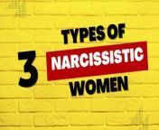 In this video, the speaker shares 3 types of narcissistic women in romantic relationship.