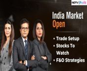 - Global news flow &amp; cues&#60;br/&#62;- Stocks to watch, trade setup&#60;br/&#62;- F&amp;O strategies&#60;br/&#62;&#60;br/&#62;Samina Nalwala, Niraj Shah and Tamanna Inamdar bring all this and more as we head toward the &#39;India Market Open&#39;. #NDTVProfitLive&#60;br/&#62;&#60;br/&#62;&#60;br/&#62;