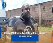 DJ Joe Mfalme will now be a state witness in the murder case against Kabete Police Detective Felix Kelian. https://rb.gy/mk70t8