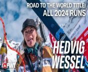 Hedvig Wessel's Road to the 2024 Freeride World Title I All FWT24 Runs from mit title