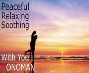 [Peaceful Relaxing Soothing] With You - MONOMAN from al gia tumi instrumental