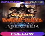 Alpha Of ABERDEEN | Full Movie 2024 #drama #drama2024 #dramamovies #dramafilm #Trending #Viral from phil new song veja by arifin rumey and nancy