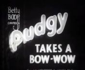 Betty Boop_ Pudgy Takes a Bow Wow (1937) from huntsman 1937 disney