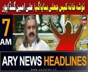 ARY News 7 AM Headlines | 26th April 2024 | Toshakhana case was faked, Ali Amin Gandapur from china amin