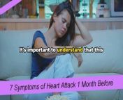 7 Symptoms of Heart Attack 1 Month Before Detec from heart by rokto